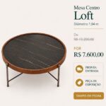 Desconto Exclusivo Coleção Mesa Centro 4